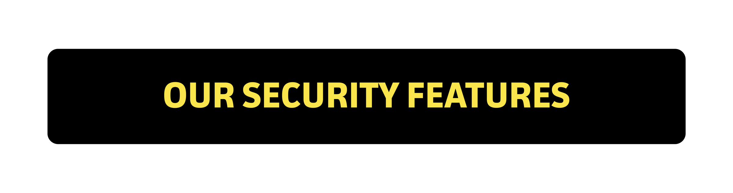 Our Security Features